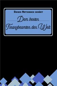Dieses Notizbuch gehört dem besten Finanzbeamten der Welt