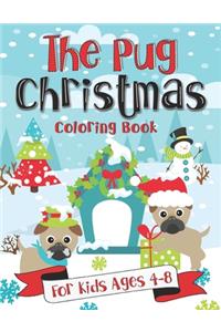 Pug Christmas Coloring Book for Kids Ages 4-8