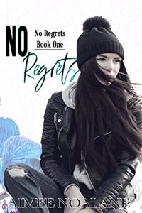 No Regrets Book One