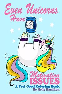 Even Unicorns Have Motivation Issues