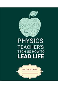 Physics Teacher's Tech Us How to Lead Life