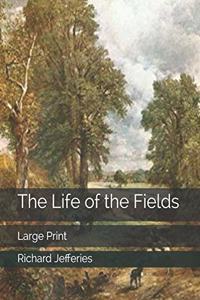 The Life of the Fields