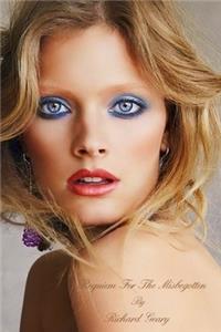 Requiem for the Misbegotten