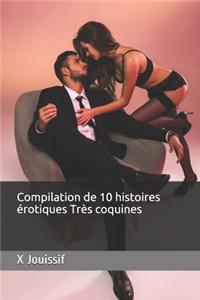 Compilation de 10 histoires érotiques Très coquines