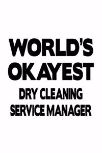 World's Okayest Dry Cleaning Service Manager