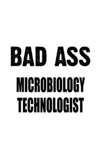 Bad Ass Microbiology Technologist
