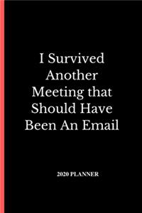 I Survived Another Meeting