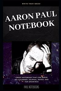 Aaron Paul Notebook
