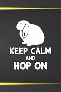 Keep Calm And Hop On