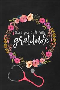 Start Your Shift with Gratitude