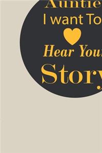 Auntie I want To Here Your Story