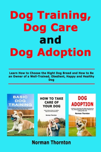 Dog Training, Dog Care and Dog Adoption