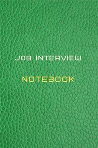 Job interview Notebook Diary - Log - Journal For schedule Recording of your job interviews, preparation and company information