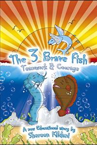 The 3 Brave Fish