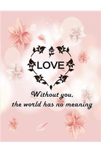 without you the world has no meaning