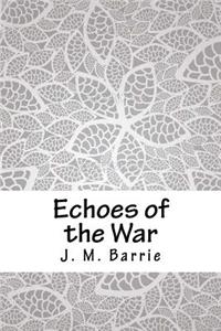 Echoes of the War