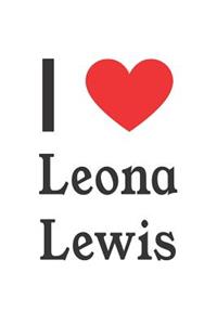 I Love Leona Lewis: Leona Lewis Designer Notebook