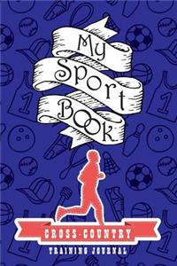 My Sport Book - Cross-Country Runner Training Journal