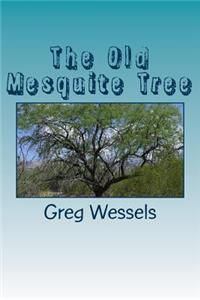 Old Mesquite Tree