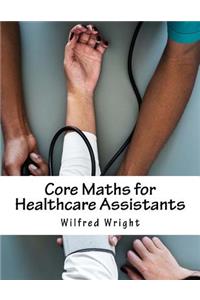 Core Maths for Healthcare Assistants