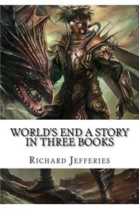 World's End A Story in Three Books