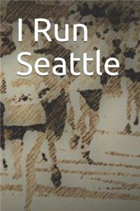I Run Seattle