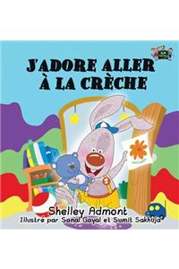 J'adore aller à la crèche