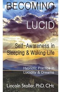 Becoming Lucid