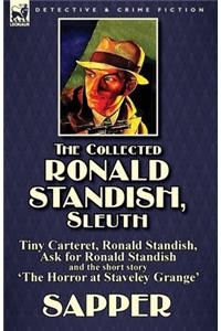 Collected Ronald Standish, Sleuth-Tiny Carteret, Ronald Standish, Ask for Ronald Standish and the short story 'The Horror at Staveley Grange'