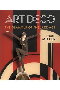 Miller's Art Deco: Living with the Art Deco Style