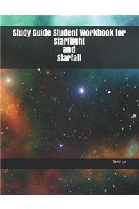Study Guide Student Workbook for Starflight and Starfall