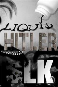 Liquid Hitler