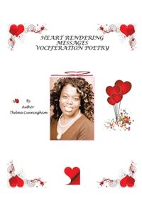 Heart Rendering Messages: Vociferation Poetry