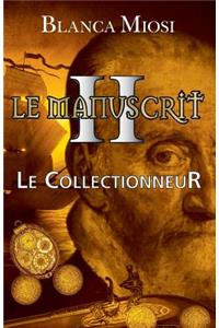 Manuscrit II - Le Collectionneur