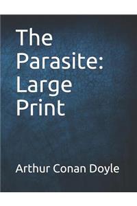 The Parasite: Large Print