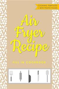 Air Fryer Recipe Fill in Cookbook