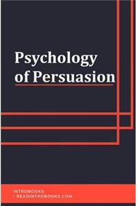 Psychology of Persuasion