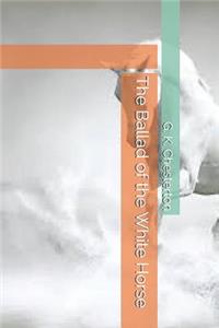 The Ballad of the White Horse