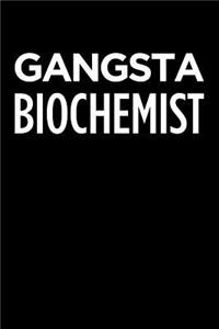 Gangsta Biochemist
