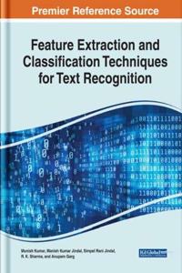Feature Extraction and Classification Techniques for Text Recognition