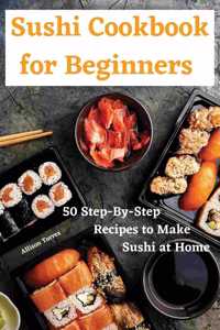 Sushi Cookbook for Beginners