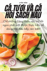 CÁ TƯƠi VÀ CÁ HỒi Sách NẤu