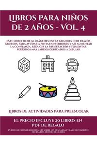 Libros de actividades para preescolar (Libros para niños de 2 años - Vol. 4)