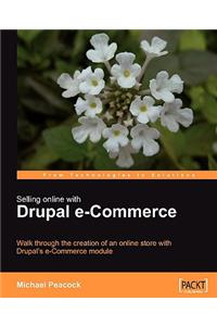 Selling Online with Drupal E-Commerce