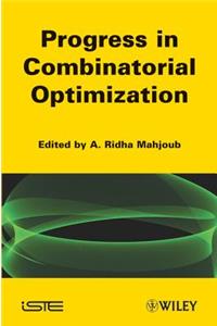 Progress in Combinatorial Optimization