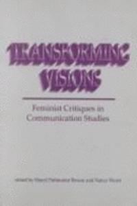 Transforming Visions