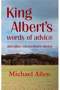 King Albert's Words of Advice