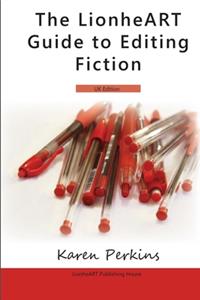 LionheART Guide To Editing Fiction