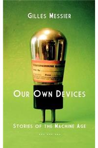 Our Own Devices