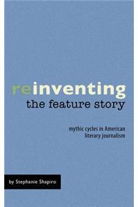 Reinventing the Feature Story